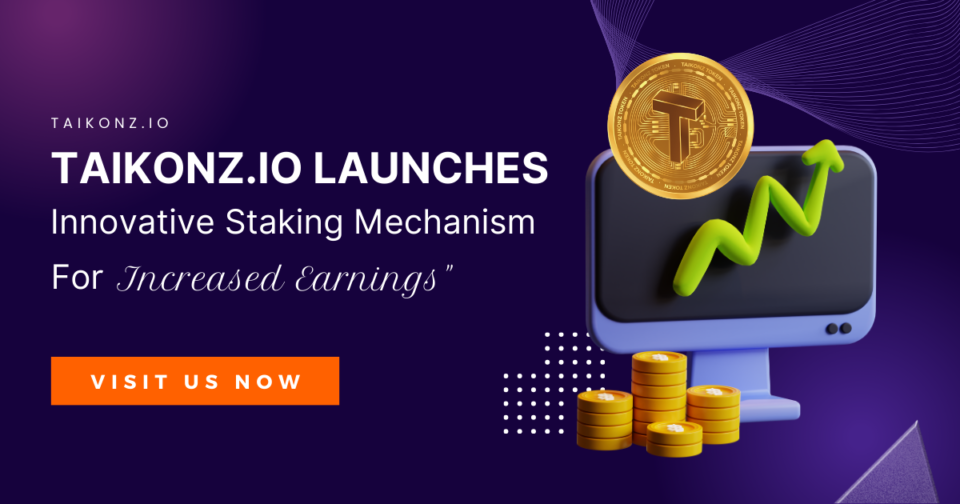 Taikonz unveils an inventive method for increased earnings through Staking Mechanism.