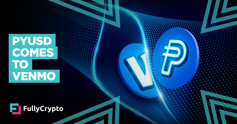 PYUSD Comes to Venmo as PayPal Expands Stablecoin Offering