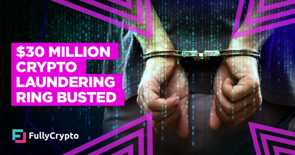 Six Charged Over $30 Million Crypto Laundering Operation