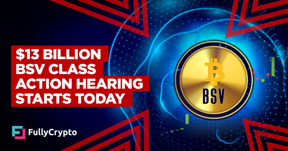 $13 Billion BSV Class Action Hearing Starts Today