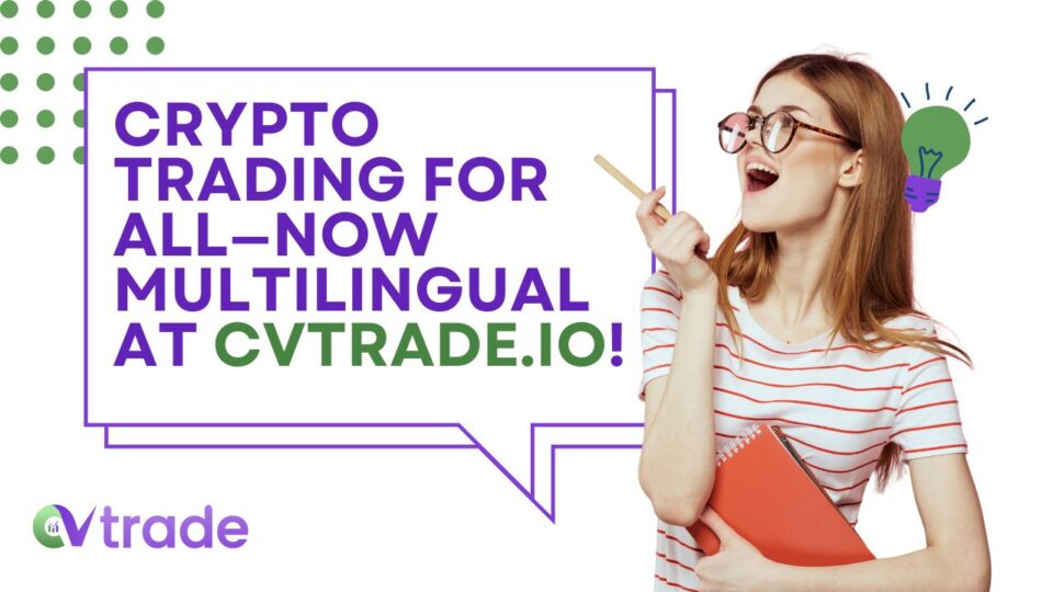 CVTrade.io Expands Global Reach with Multi-Language Support