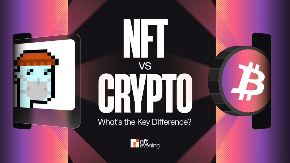 NFT vs Crypto: What’s the Key Difference?