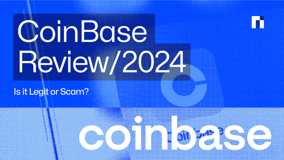 Coinbase Review 2024: Is it Legit or Scam?