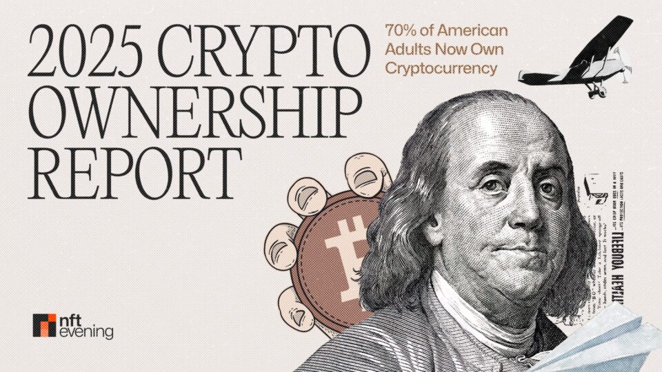 2025 Crypto Ownership Report: 70% of American Adults Own Cryptocurrency
