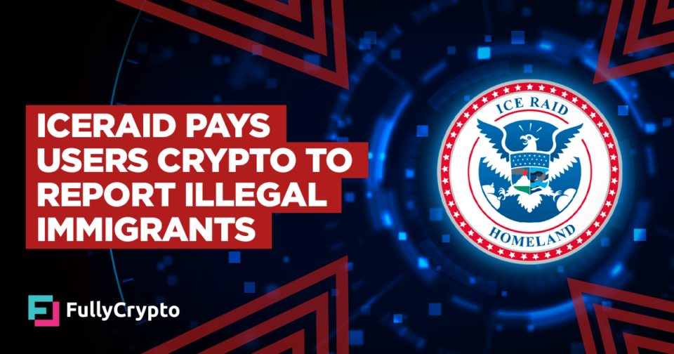 Crypto App ICERAID Pays Users to Report Illegal Immigrants