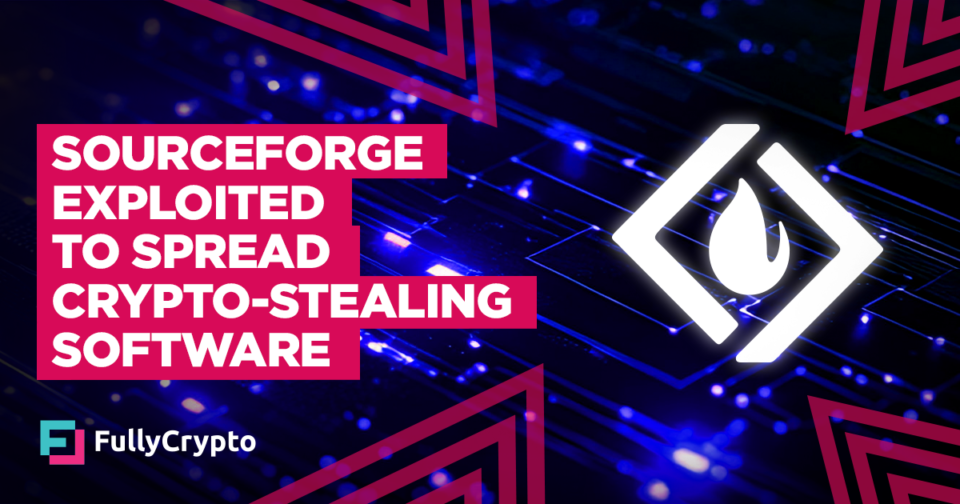 Attackers Exploit SourceForge to Spread Crypto-Stealing Software