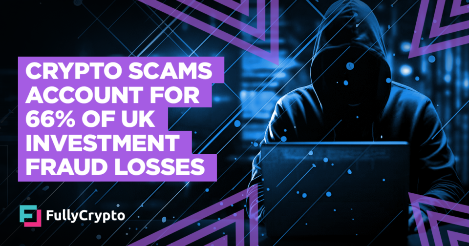 Crypto Scams Account for 66% of UK Investment Fraud Losses