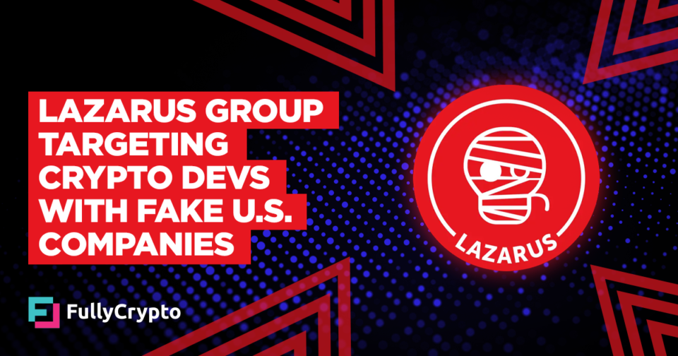 Lazarus Group Targeting Crypto Devs with Fake U.S. Companies